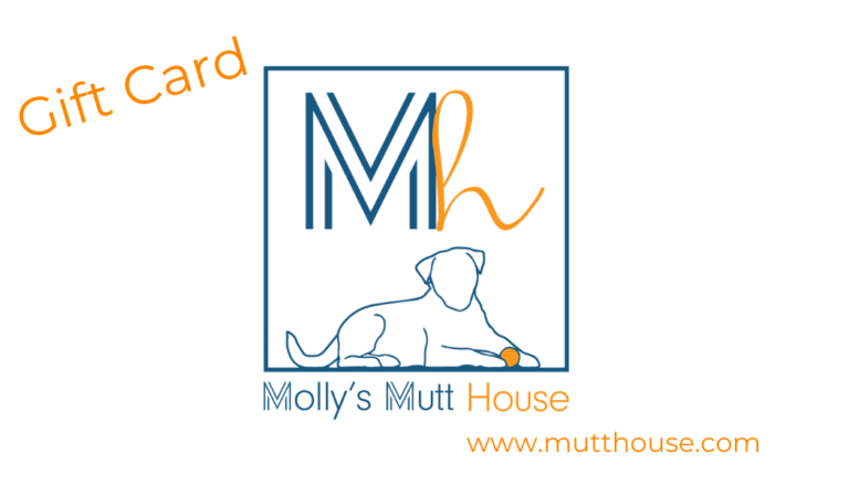 Molly's Mutt House Gift Card